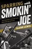 Sparring with Smokin' Joe (eBook, PDF)