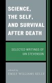 Science, the Self, and Survival after Death (eBook, PDF)