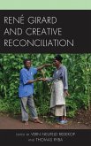 René Girard and Creative Reconciliation (eBook, PDF)