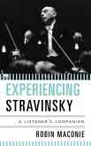 Experiencing Stravinsky (eBook, PDF)