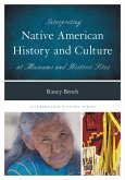 Interpreting Native American History and Culture at Museums and Historic Sites (eBook, PDF)