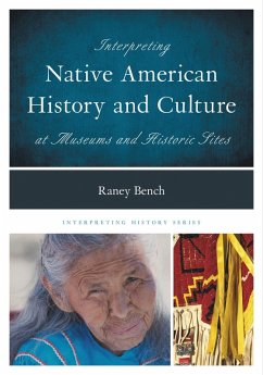 Cover Interpreting Native American History and Culture at Museums and Historic Sites (eBook, PDF)