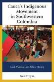 Cauca's Indigenous Movement in Southwestern Colombia (eBook, PDF)