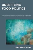 Unsettling Food Politics (eBook, PDF)