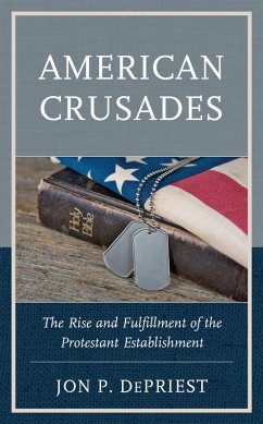 American Crusades (eBook, PDF) - Depriest, Jon