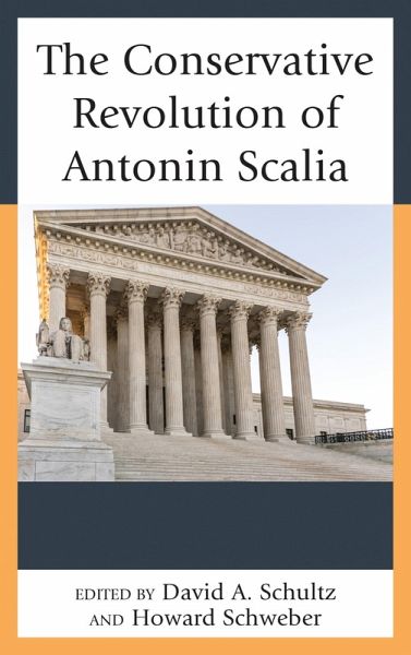 The Conservative Revolution of Antonin Scalia (eBook, PDF) The Conservative Revolution of Antonin Scalia (eBook, PDF)