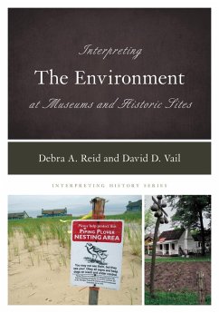 Cover Interpreting the Environment at Museums and Historic Sites (eBook, PDF)