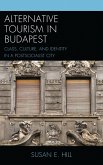 Alternative Tourism in Budapest (eBook, PDF)