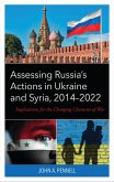 Assessing Russia's Actions in Ukraine and Syria, 2014-2022 (eBook, ePUB)