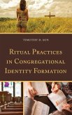 Ritual Practices in Congregational Identity Formation (eBook, PDF)