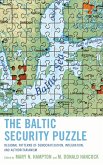 The Baltic Security Puzzle (eBook, PDF)
