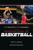 The Bullets, the Wizards, and Washington, DC, Basketball (eBook, PDF) The Bullets, the Wizards, and Washington, DC, Basketball (eBook, PDF)