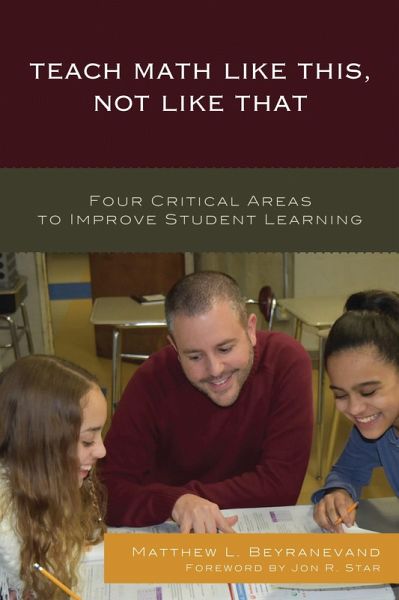 Teach Math Like This, Not Like That (eBook, PDF) Teach Math Like This, Not Like That (eBook, PDF)