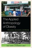 The Applied Anthropology of Obesity (eBook, PDF)