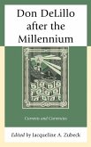 Don DeLillo after the Millennium (eBook, PDF) Don DeLillo after the Millennium (eBook, PDF)
