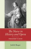 The Nurse in History and Opera (eBook, ePUB)