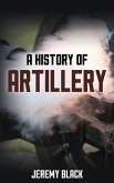 A History of Artillery (eBook, PDF)
