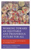 Working toward an Equitable and Prosperous Future for All (eBook, PDF)