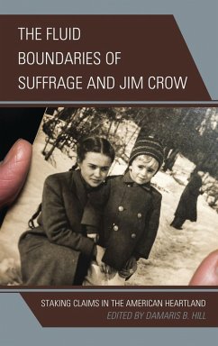 The Fluid Boundaries of Suffrage and Jim Crow (eBook, PDF) - Hill, Damaris B.