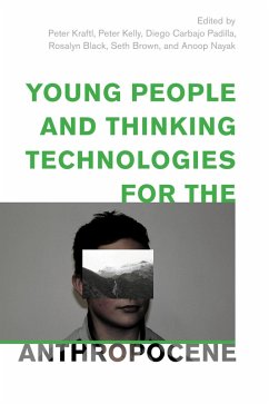 Cover Young People and Thinking Technologies for the Anthropocene (eBook, PDF)