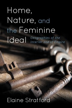 Cover Home, Nature, and the Feminine Ideal (eBook, PDF)