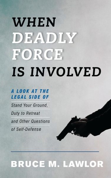 When Deadly Force Is Involved (eBook, PDF)