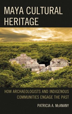 Maya Cultural Heritage (eBook, PDF) - Mcanany, Patricia A.