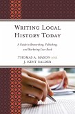 Writing Local History Today (eBook, PDF)