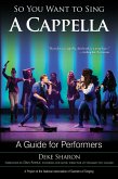 So You Want to Sing A Cappella (eBook, PDF) So You Want to Sing A Cappella (eBook, PDF)