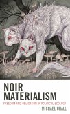 Noir Materialism (eBook, ePUB)