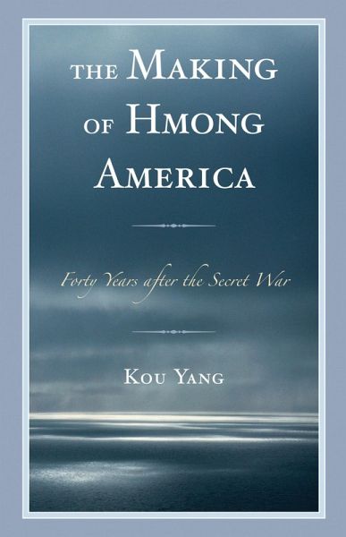 The Making of Hmong America (eBook, PDF)