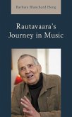 Rautavaara's Journey in Music (eBook, PDF) Rautavaara's Journey in Music (eBook, PDF)