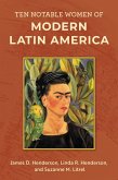 Ten Notable Women of Modern Latin America (eBook, PDF)