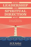 When Leadership and Spiritual Direction Meet (eBook, PDF)
