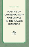 Poetics of Contemporary Narratives in the Arabic Diaspora (eBook, ePUB) Poetics of Contemporary Narratives in the Arabic Diaspora (eBook, ePUB)