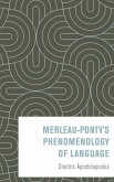 Merleau-Ponty's Phenomenology of Language (eBook, PDF) Merleau-Ponty's Phenomenology of Language (eBook, PDF)
