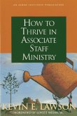 How to Thrive in Associate Staff Ministry (eBook, PDF) How to Thrive in Associate Staff Ministry (eBook, PDF)