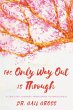 The Only Way Out is Through (eBook, PDF) - Bild 1