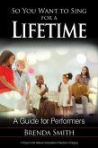 So You Want to Sing for a Lifetime (eBook, PDF) So You Want to Sing for a Lifetime (eBook, PDF)