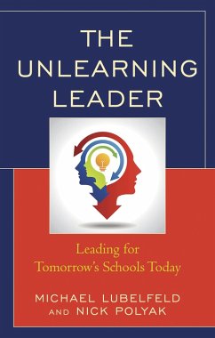 The Unlearning Leader (eBook, PDF) - Lubelfeld, Michael; Polyak, Nick