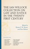 The Ian Willock Collection on Law and Justice in the Twenty-First Century (eBook, PDF)