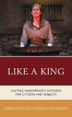 Like a King (eBook, PDF) Like a King (eBook, PDF)