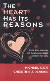The Heart Has Its Reasons (eBook, PDF) The Heart Has Its Reasons (eBook, PDF)