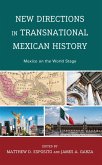 New Directions in Transnational Mexican History (eBook, PDF)