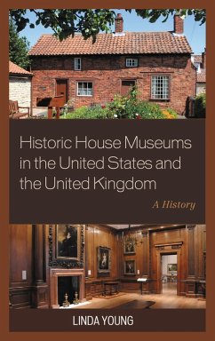 Cover Historic House Museums in the United States and the United Kingdom (eBook, PDF)