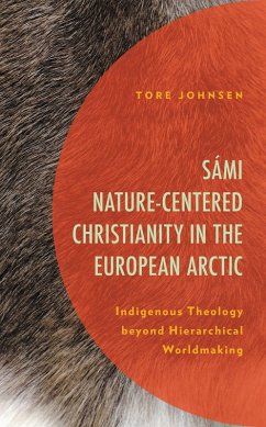 Sámi Nature-Centered Christianity in the European Arctic (eBook, PDF) - Johnsen, Tore