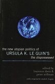 The New Utopian Politics of Ursula K. Le Guin's The Dispossessed (eBook, PDF)