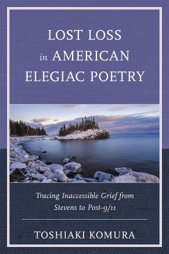 Cover Lost Loss in American Elegiac Poetry (eBook, PDF)