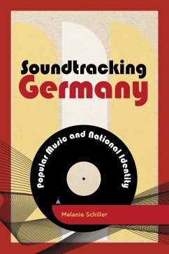 Soundtracking Germany (eBook, PDF) - Schiller, Melanie