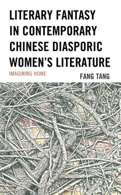 Literary Fantasy in Contemporary Chinese Diasporic Women's Literature (eBook, PDF) Cover Literary Fantasy in Contemporary Chinese Diasporic Women's Literature (eBook, PDF)